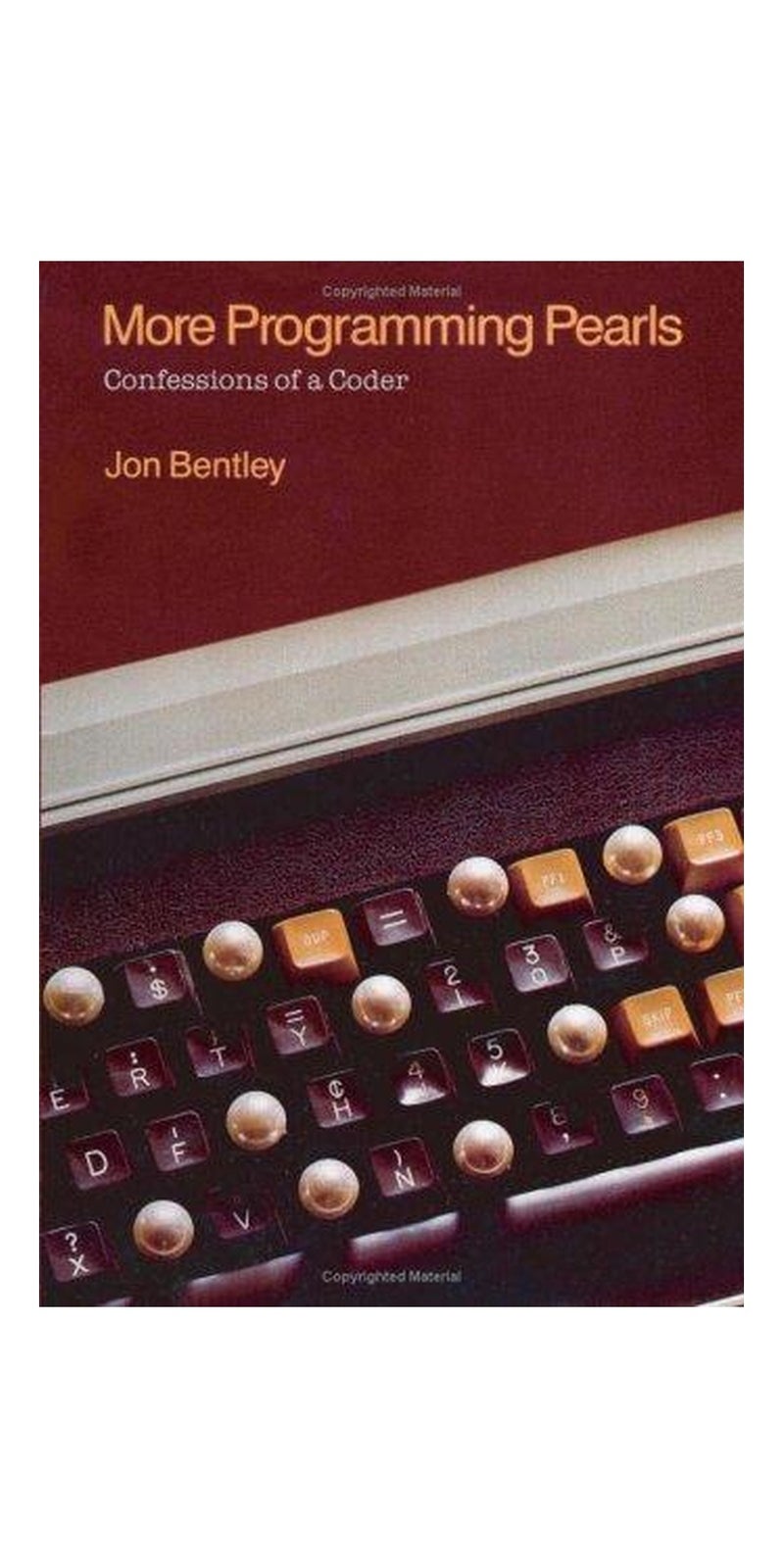 More programming pearls: confessions of a coder | Paperback | Published by Addison-Wesley Pub. Co