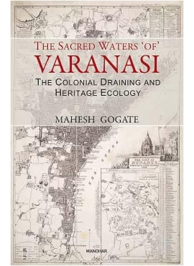 null - The Sacred Waters of Varanasi: The Colonial Draining and Heritage Ecology - Image 1