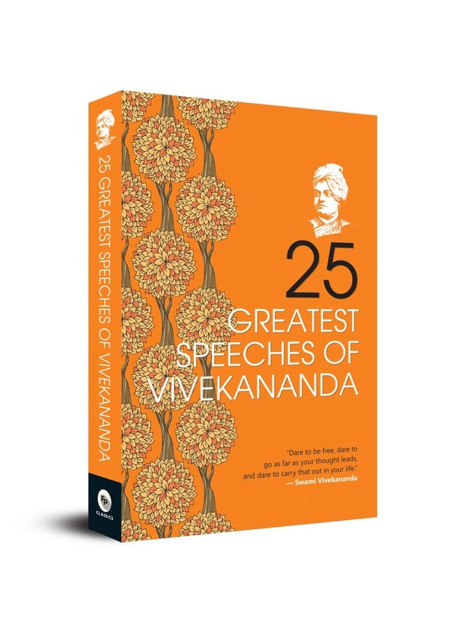 25 Greatest Speeches Of Vivekananda: Collectable Edition A Classic Collection Of Great Speeches | Spiritual | Enlightenment [Paperback]