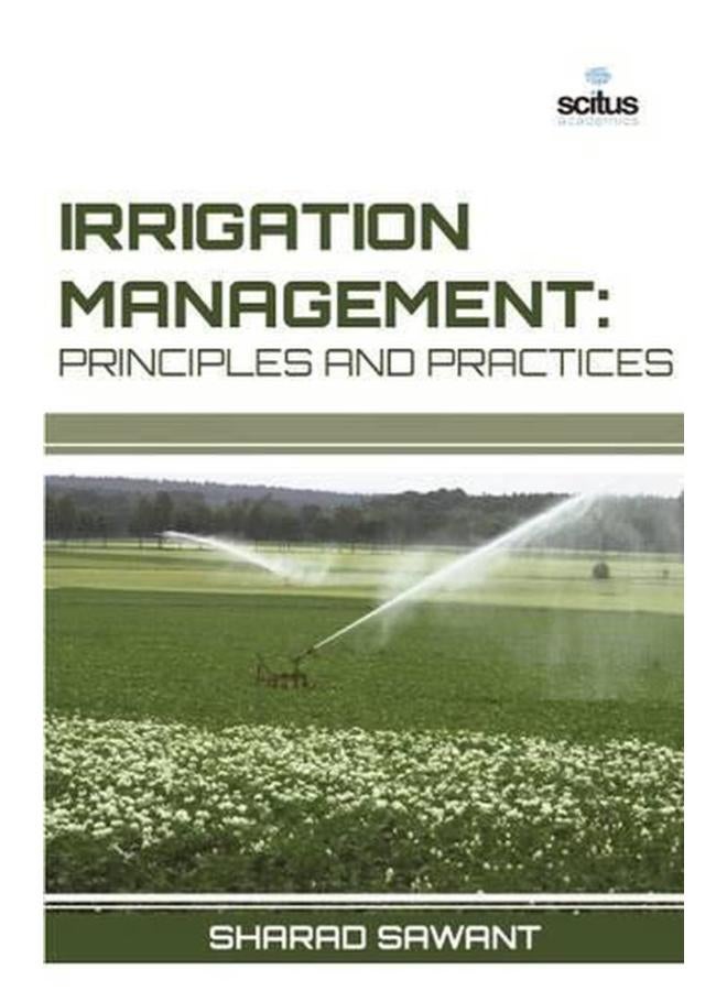 Irrigation Management: Principles and Practices