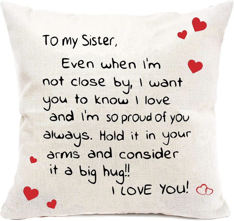 Anrkets Sisters Gift from Sister,Two Sided Printing Sisters Pillow Cover Even When I'm Not Close by I Want You to Know I Love, Reminder Gift for Lady Girls, Cotton Linen Decorative Cushion Pillowcase 18"x 18" - Image 1