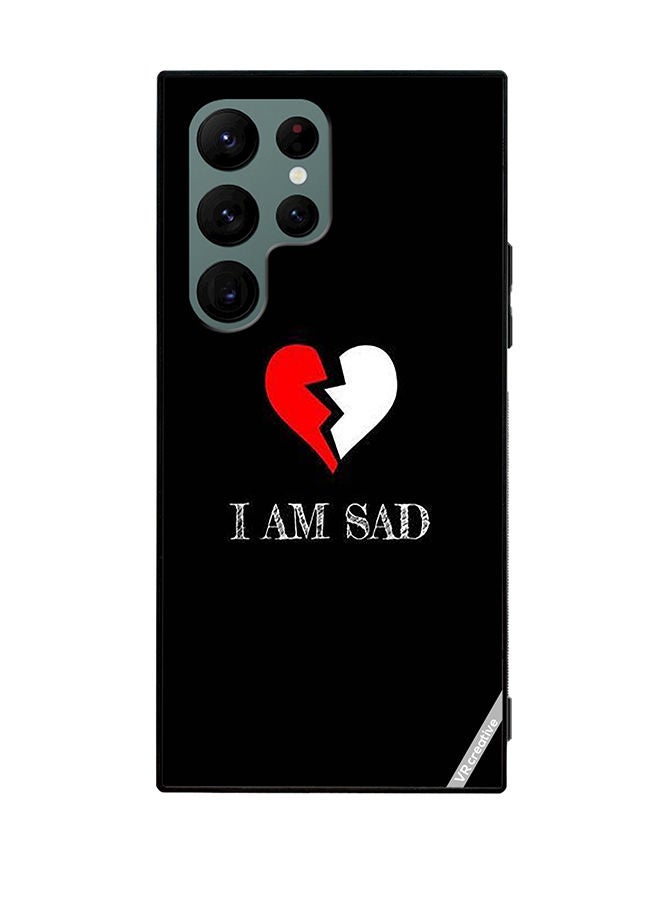 VR CREATIVE Protective Case Cover For Samsung Galaxy S22 Ultra 5G I Am Sad Design Multicolour - Image 1