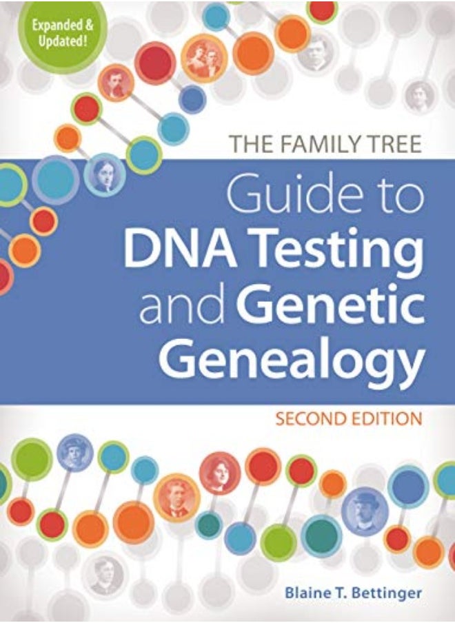 The Family Tree Guide To Dna Testing And Genetic Genealogy by T. Bettinger, Blaine Hardcover 