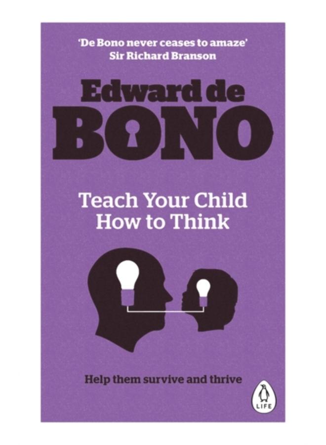Teach Your Child How To Think 