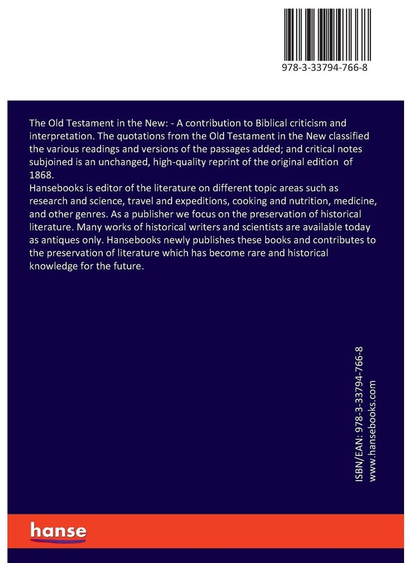 The Old Testament in the New: A contribution to Biblical criticism and interpret  - Image 2