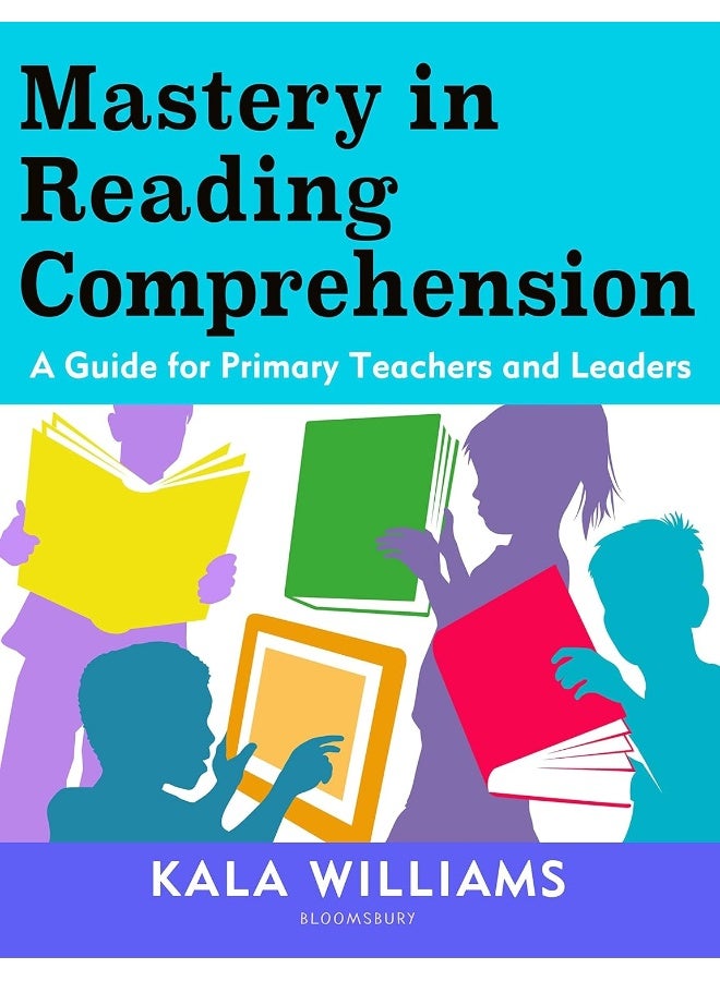 Mastery in Reading Comprehension: A guide for primary teachers and leaders - Image 1