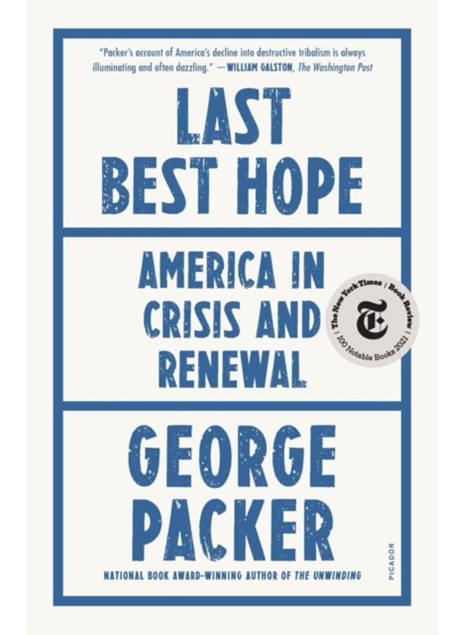 Last Best Hope : America in Crisis and Renewal 