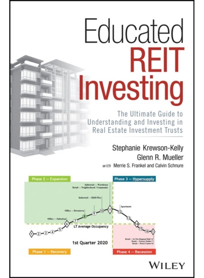 Educated REIT Investing The Ultimate Guide to Understanding and Investing in Real Estate Investment Trusts - Hardback