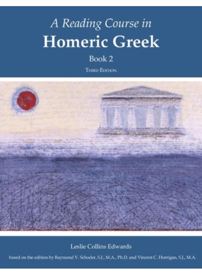 A Reading Course in Homeric Greek, Book 2