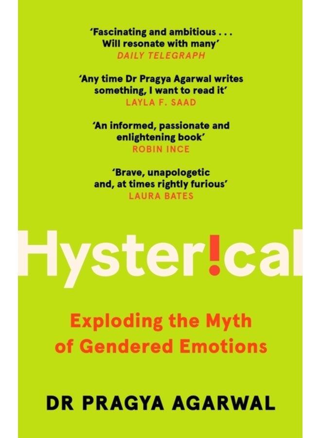 Hysterical Exploding the Myth of Gendered Emotions - Paperback