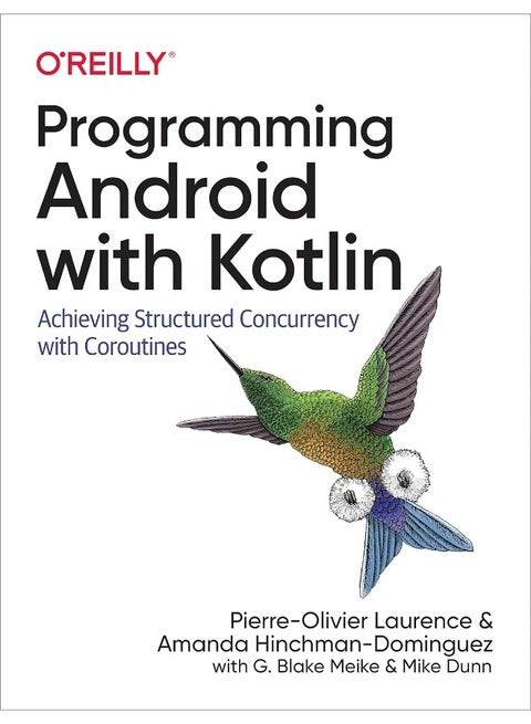 Programming Android with Kotlin: Achieving Structured Concurrency with Coroutines