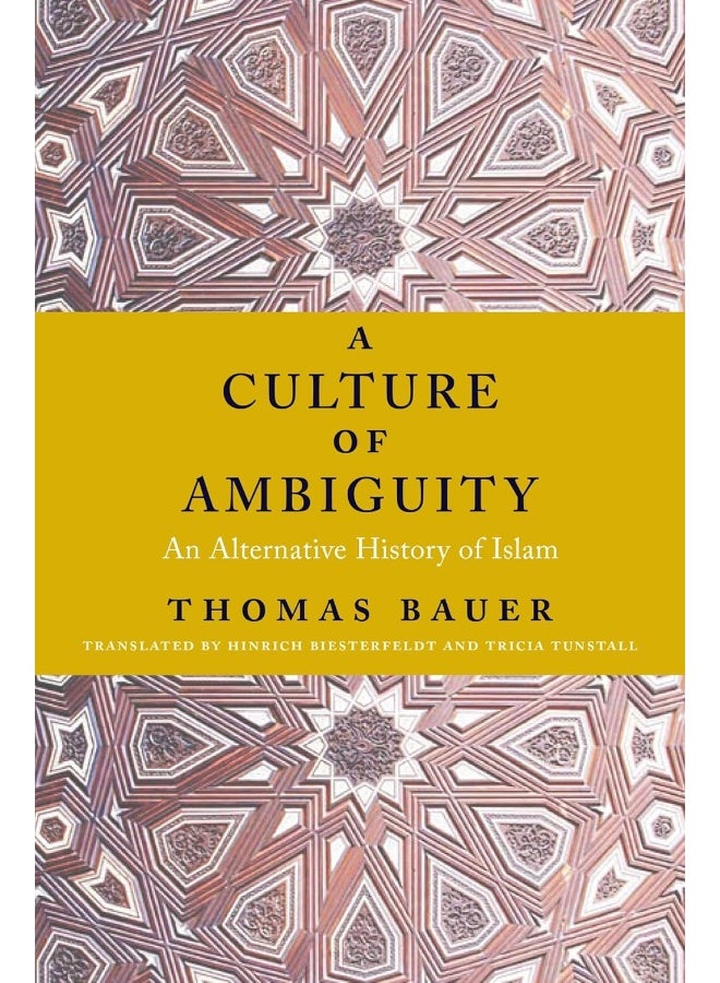 A Culture of Ambiguity: An Alternative History of Islam 