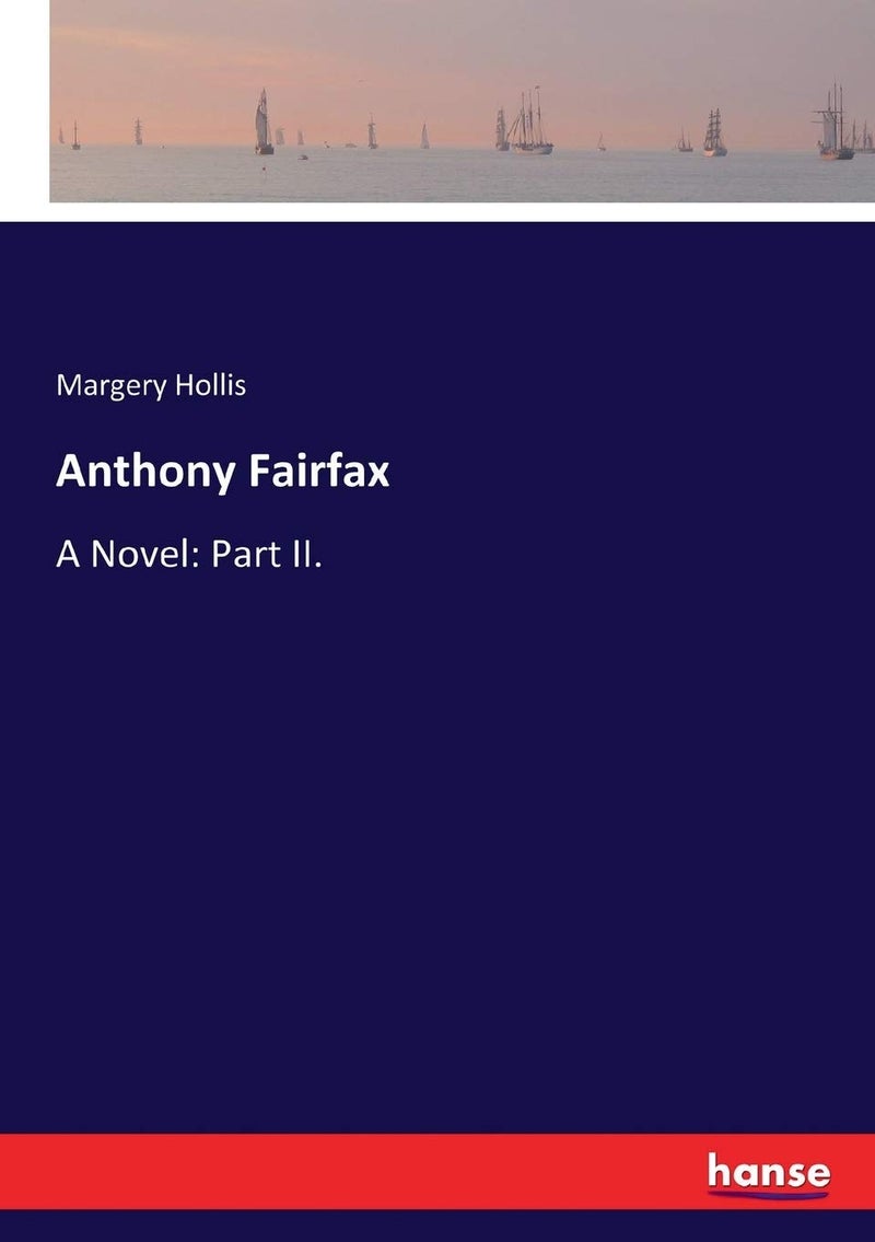 Anthony Fairfax: A Novel: Part II. - Image 1
