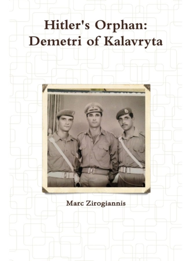 Hitler s Orphan Demetri of Kalavryta - Paperback