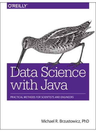 Data Science with Java - pzsku/Z92DF4A8FD3864505D3BBZ/45/_/1721460038/cffe1bc3-d1c0-4995-a8c2-ebde49c2032f