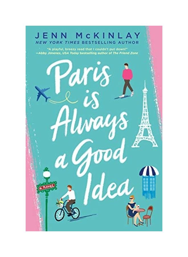 Paris Is Always A Good Idea - Image 1