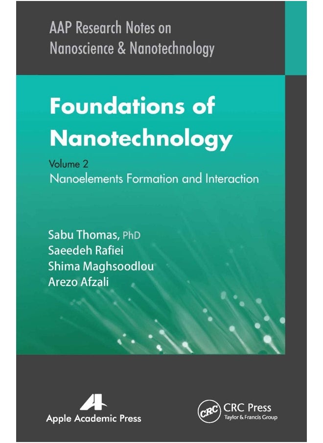 Foundations of Nanotechnology, Volume Two: Nanoelements Formation and Interaction 