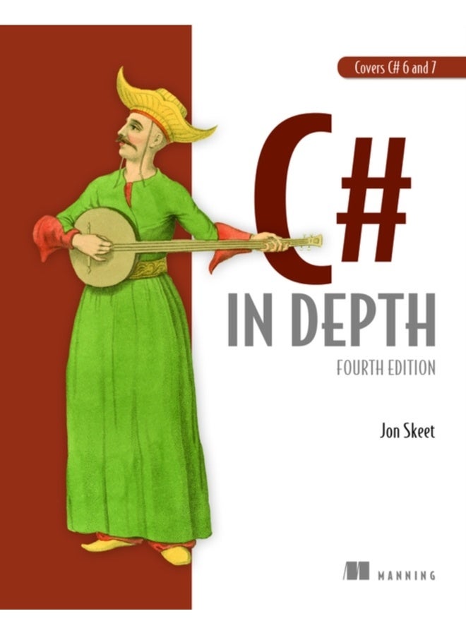 C# in Depth: Fourth Edition 