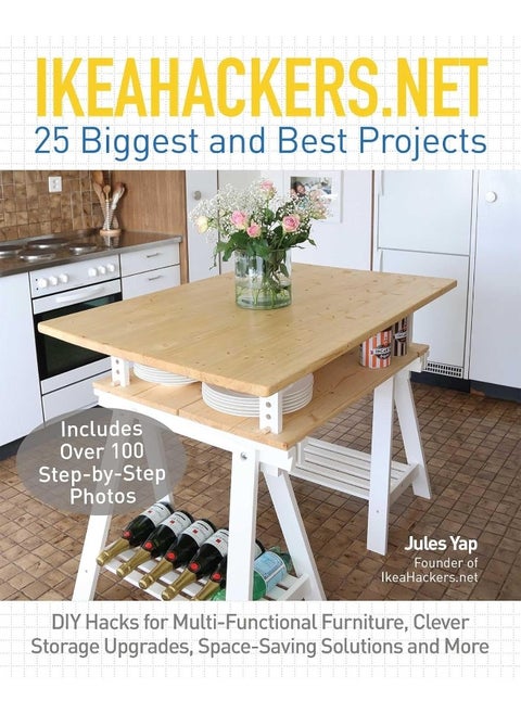 Ikeahackers.net 25 Biggest And Best Projects: DIY Hacks for Multi-Functional Furniture, Clever Storage Upgrades, Space-Saving Solutions and More