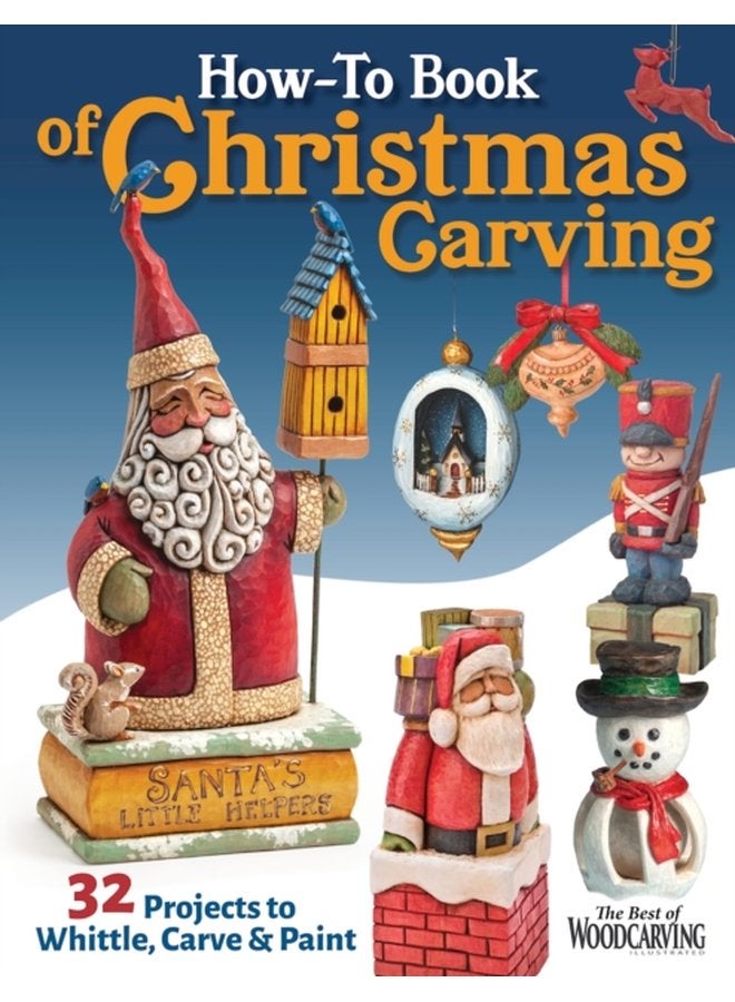 How To Book of Christmas Carving 32 Projects to Whittle Carve Paint - Paperback