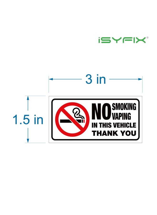 iSYFIX No Smoking No Vaping For Vehicles Stickers - 6 Pack 3X1.5 Inch - Premium Front Adhesive Vinyl, Labels, Laminated For Ultimate Uv, Weather, Scratch, Water & Fade Resistance, Indoor & Outdoor  - Image 2