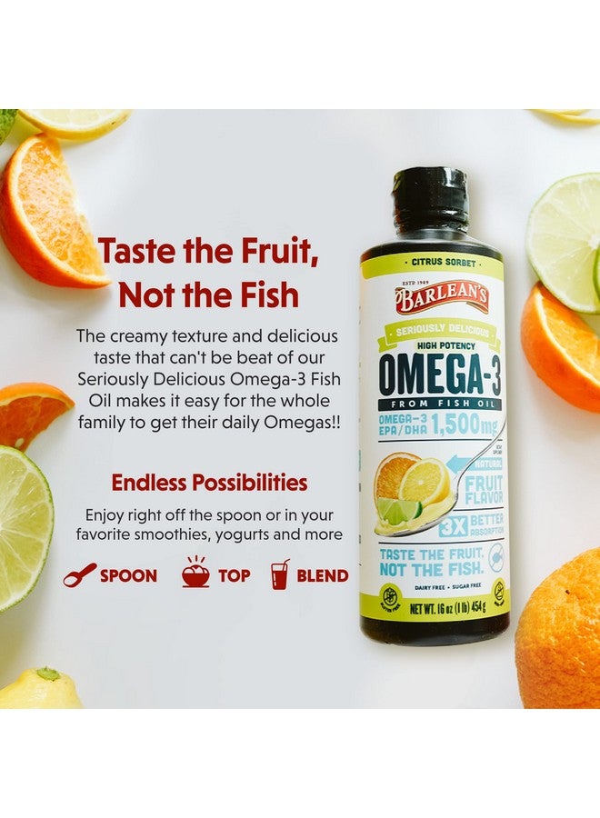 BARLEAN'S Citrus Sorbet High Potency Omega 3 Fish Oil Liquid Supplement 1500Mg Of Epa & Dha Fatty Acid Smoothie Flavored & Burpless For Brain Joint & Heart Health 16 Oz - Image 4