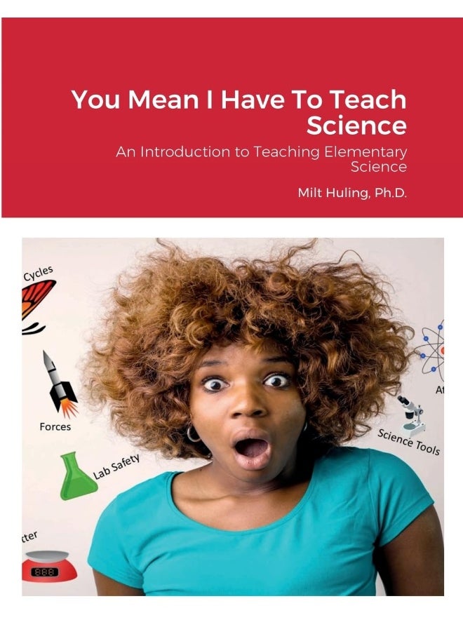 null - You Mean I Have To Teach Science: An Introduction to Teaching Elementary Science - Image 1