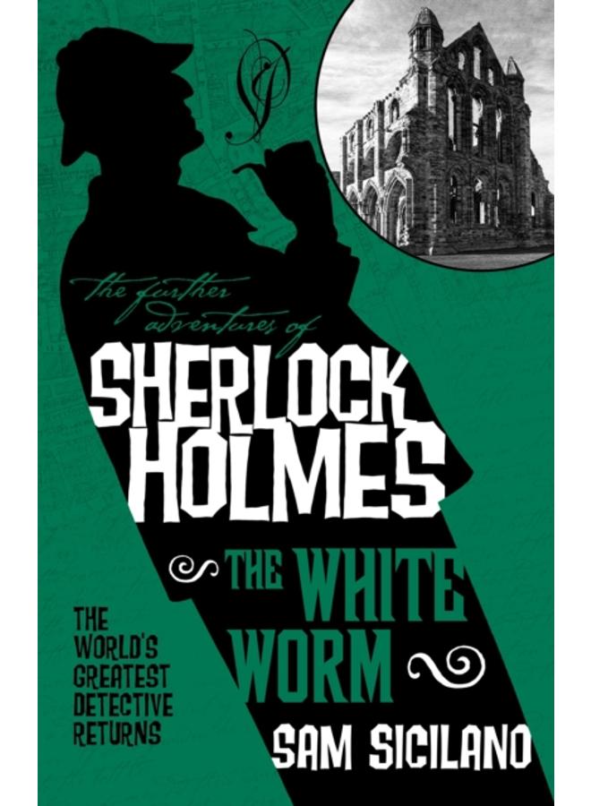 The Further Adventures of Sherlock Holmes - The White Worm 