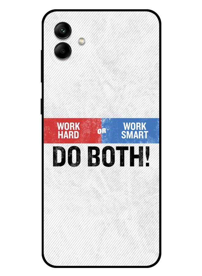 EYE CATCH Printed Protective Case Cover For Samsung Galaxy A04 -  Work Hard Or Work Smart Do Both - Image 1