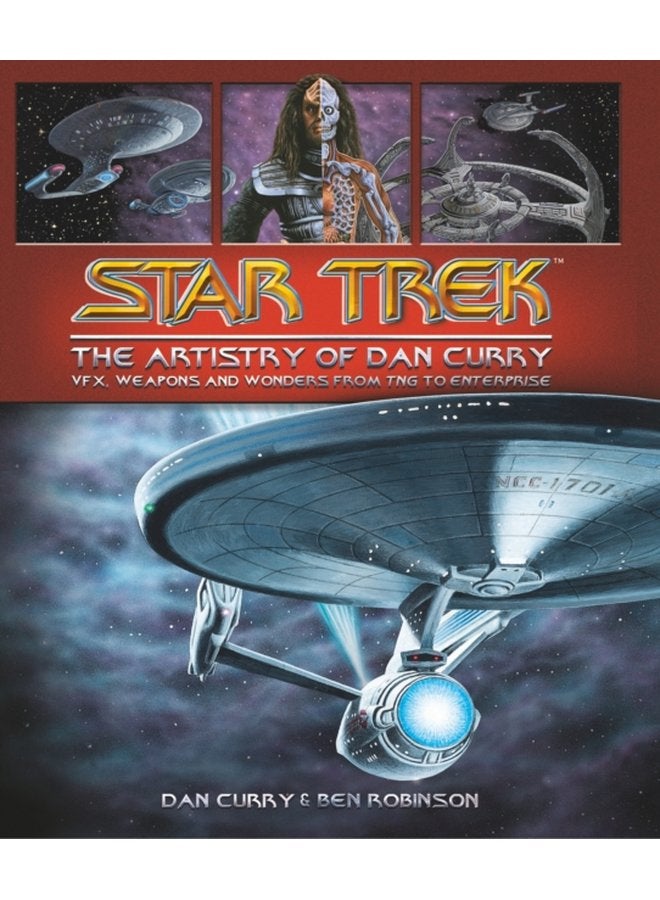 Star Trek The Visual Artistry of Dan Curry - Hardback