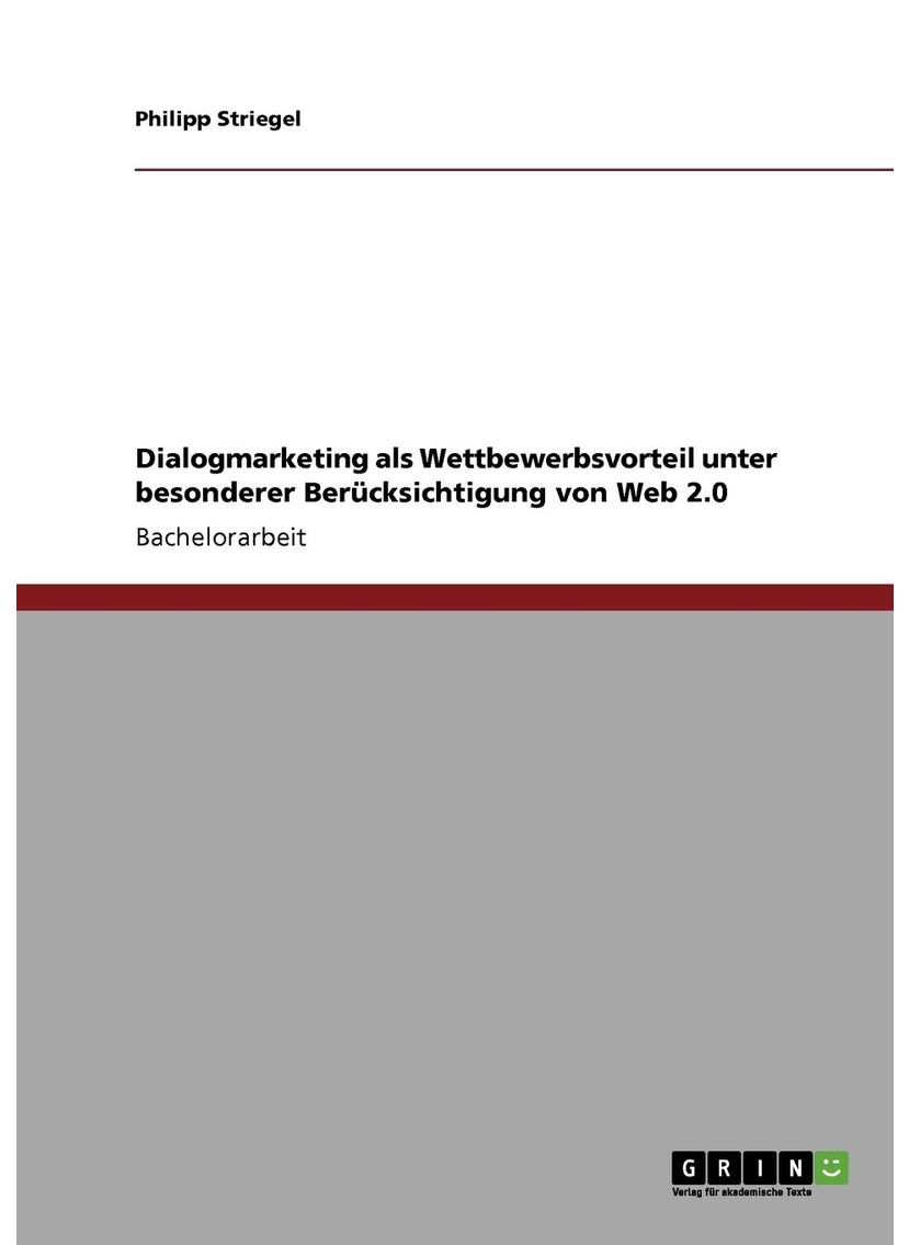 Dialogmarketing als Wettbewerbsvorteil unter besonderer Berücksichtigung von Web 2.0 