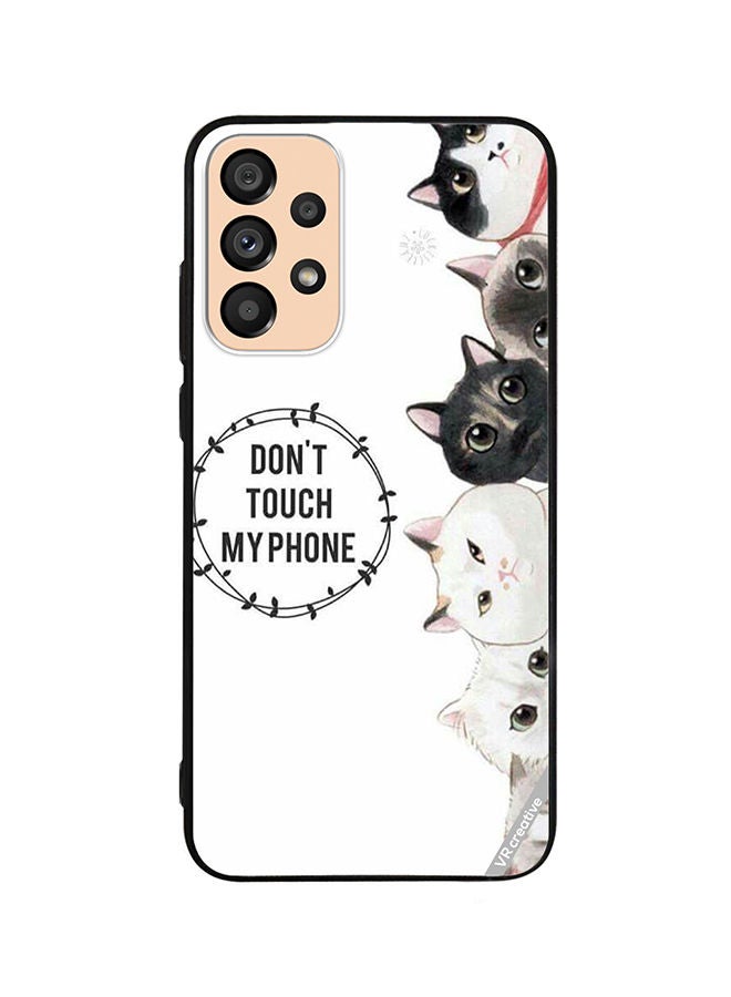 VR CREATIVE Protective Case Cover For Samsung Galaxy A33 5G Cats Dont Touch My Phone Design Multicolour - Image 1