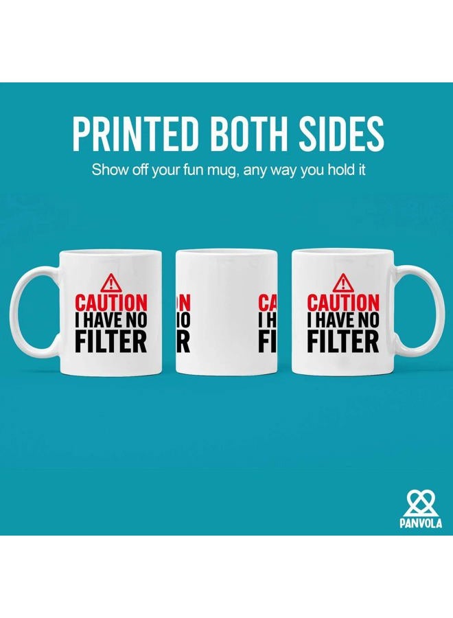 Panvola Caution I Have No Filter Sarcastic Gifts For Coworker Friends Humor Sarcasm Funny Novelty Drinkware Ceramic Mug 11 oz White - Image 3