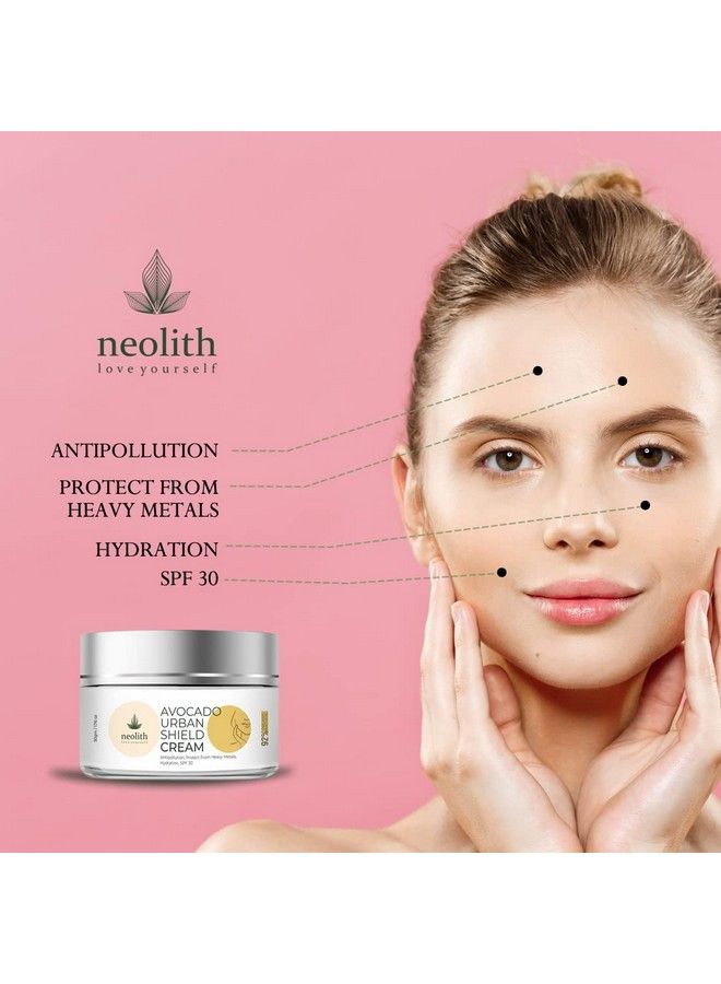NEOLITH Avocado Urban Shield Face Cream ; Antipollution Daily Face Cream With Spf30 For Bright And Glowing Skin ;; Pollution Defense Cream Uv Day Cream 50 Gm ;; For Men & Women  - Image 5