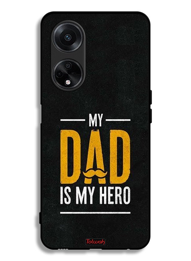 Tolwak Oppo F23 5G Protective Case Cover My Dad Is My Hero - Image 1