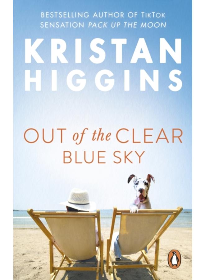 Out of the Clear Blue Sky : A funny and surprising story from the bestselling author of TikTok sensation Pack up the Moon 