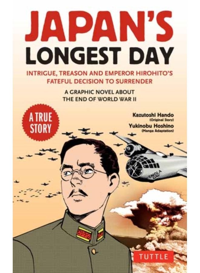Japan s Longest Day A Graphic Novel About the End of WWII Intrigue Treason and Emperor Hirohito s Fateful Decision to Surrender - Paperback