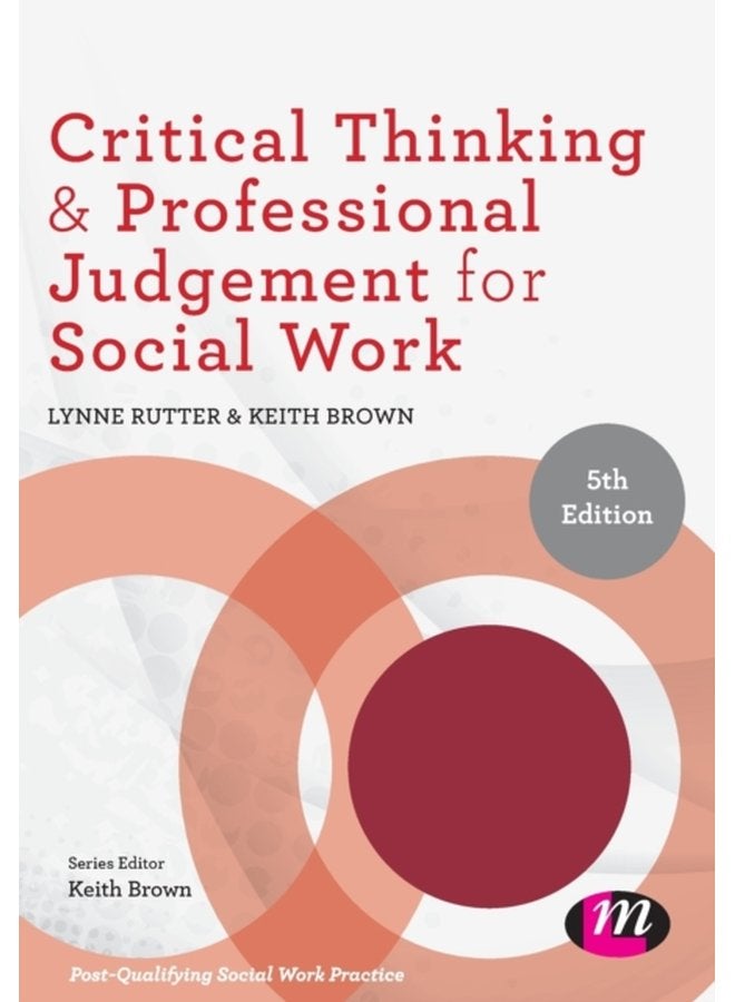 Critical Thinking and Professional Judgement for Social Work - Paperback