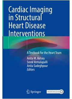 Cardiac Imaging in Structural Heart Disease Interventions: A Textbook for the Heart Team 