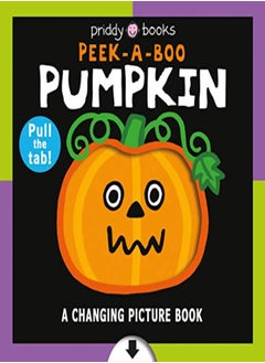 A Changing Picture Book: Peek A Boo Pumpkin 