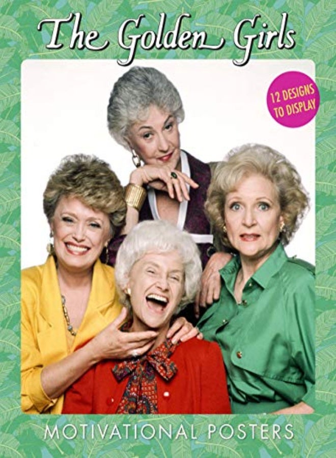 GOLDEN GIRLS MOTIVATIONAL POSTERS 
