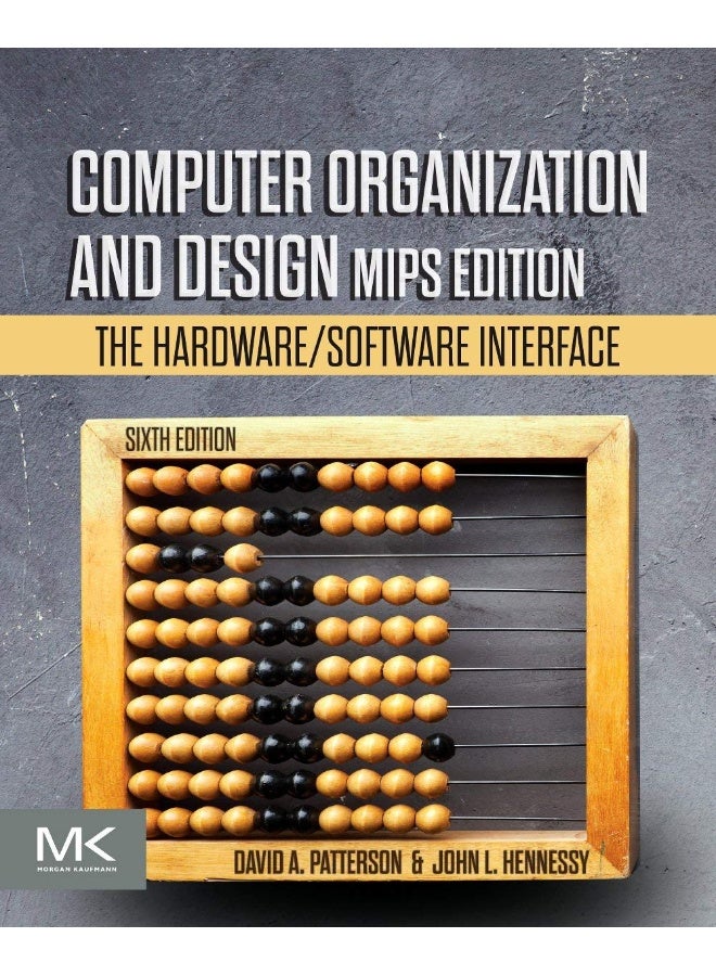 Computer Organization and Design MIPS Edition: The Hardware/Software Interface