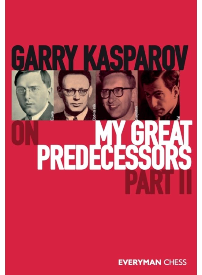 Garry Kasparov on My Great Predecessors, Part 2 