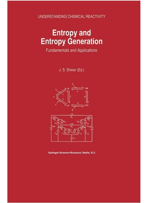 Entropy and Entropy Generation: Fundamentals and Applications