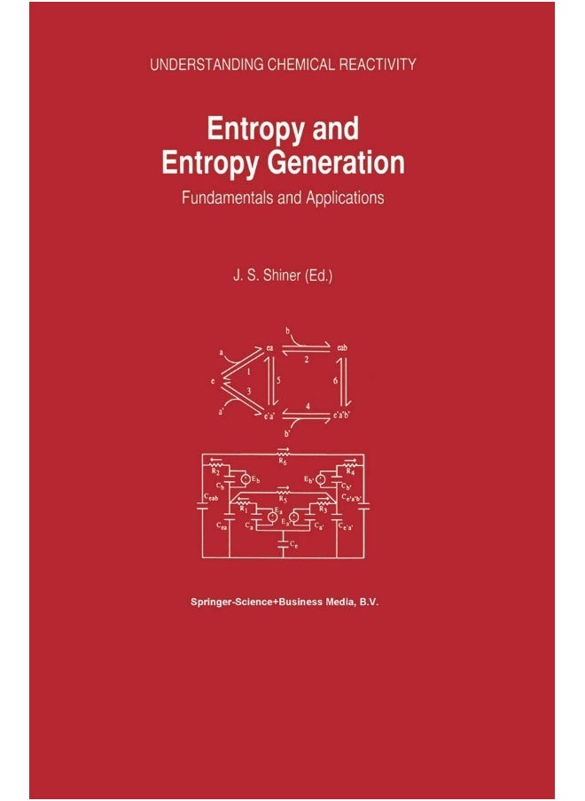 Entropy and Entropy Generation: Fundamentals and Applications 