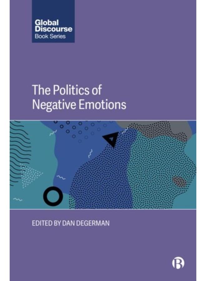 The Politics of Negative Emotions