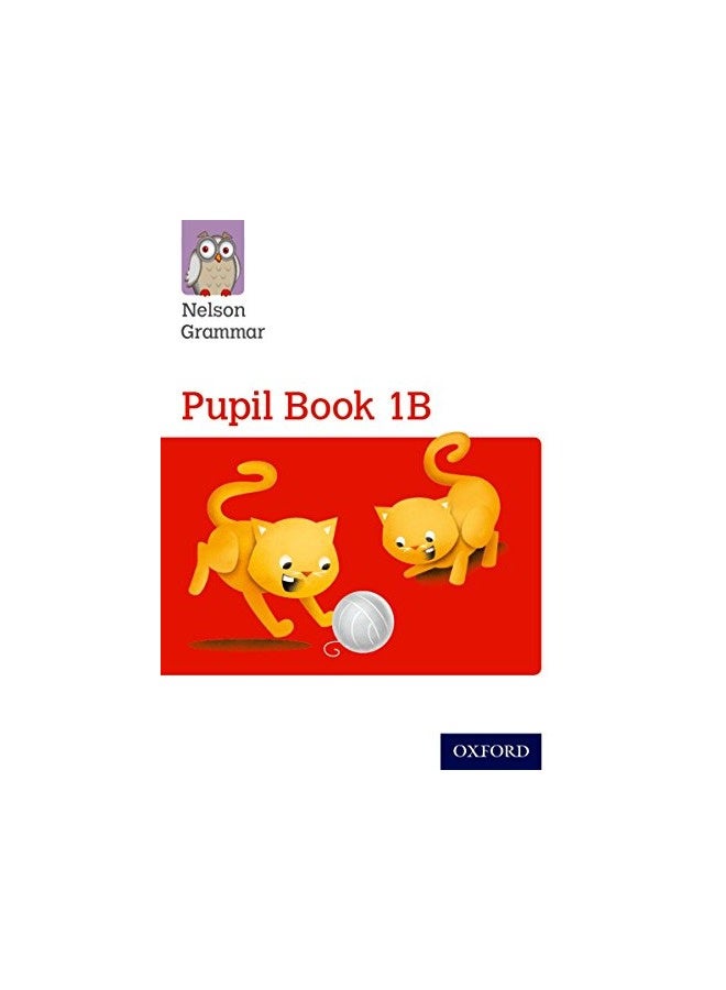 Nelson Grammar Pupil Book 1B Year 1P2