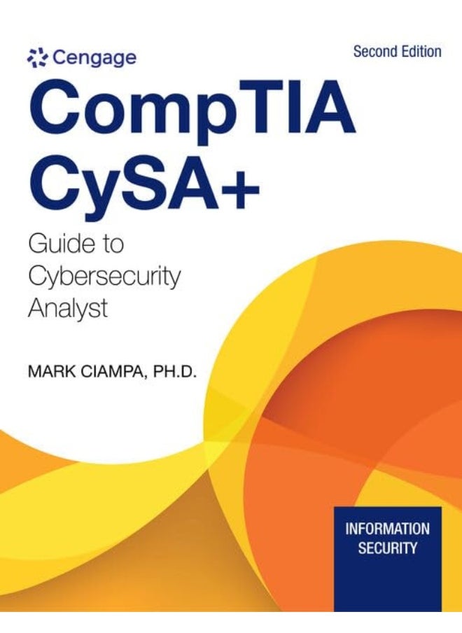 CompTIA CySA+ Guide to Cybersecurity Analyst (CS0-002) 