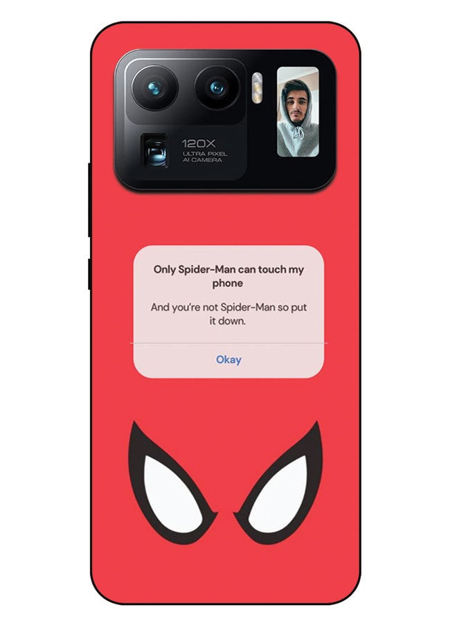 EYE CATCH Printed Protective Case Cover For Xiaomi Mi 11 Ultra -  Only Spiderman Can Touch My Phone