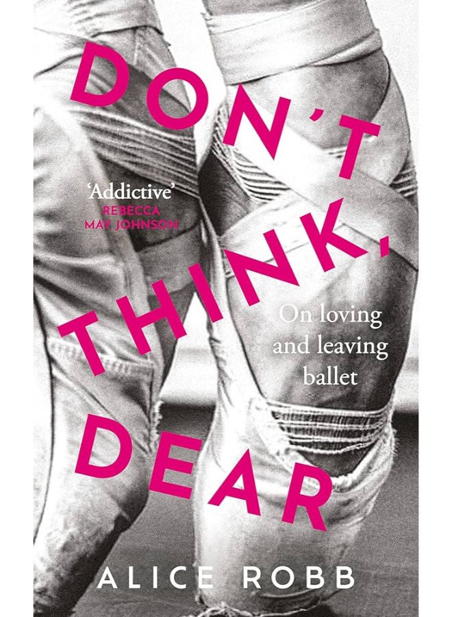 Don’t Think, Dear